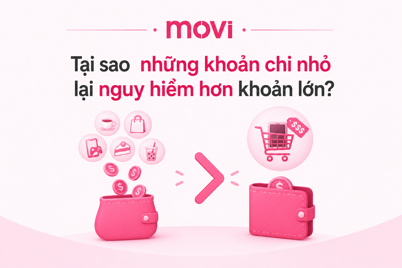 Tại sao những khoản chi nhỏ lại nguy hiểm hơn khoản lớn?